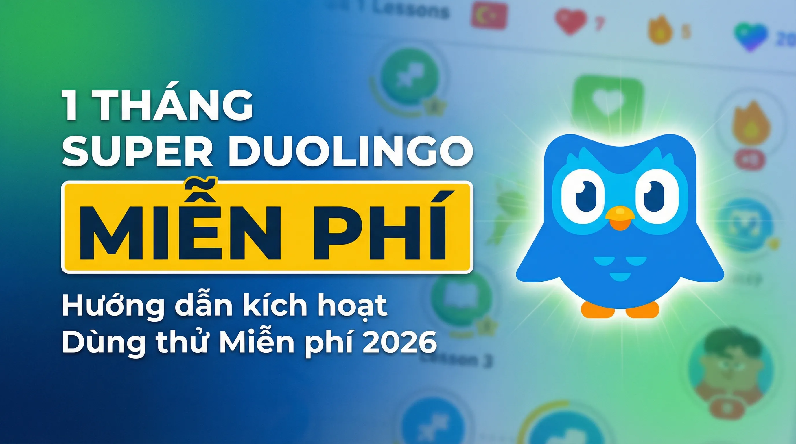 Cách Nhận 1 Tháng Super Duolingo Miễn Phí (Hướng Dẫn 2026)